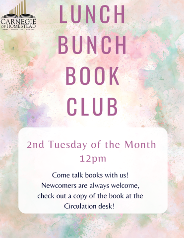 Lunch Bunch Book Club second tuesday of the month at 12pm