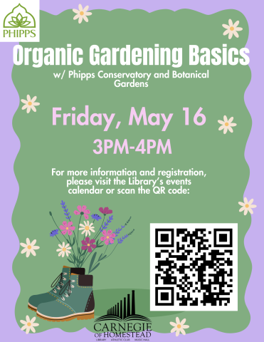 organic gardening basics friday may 16 from 3-4pm please register online