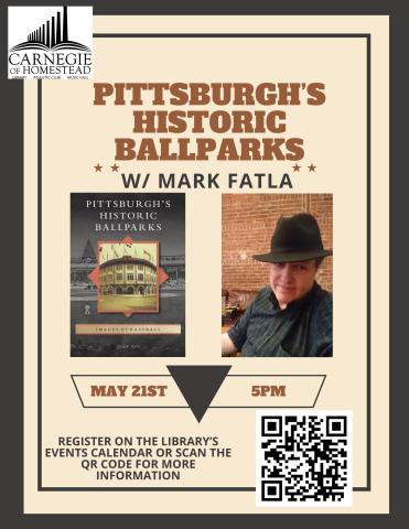 Pittsburgh's historic ballparks with mark falta wednesday may 21st at 5pm. registration required