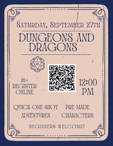 dungeons and dragons one shot adventure saturday september 27th at noon. beginners welcome, ages 16+