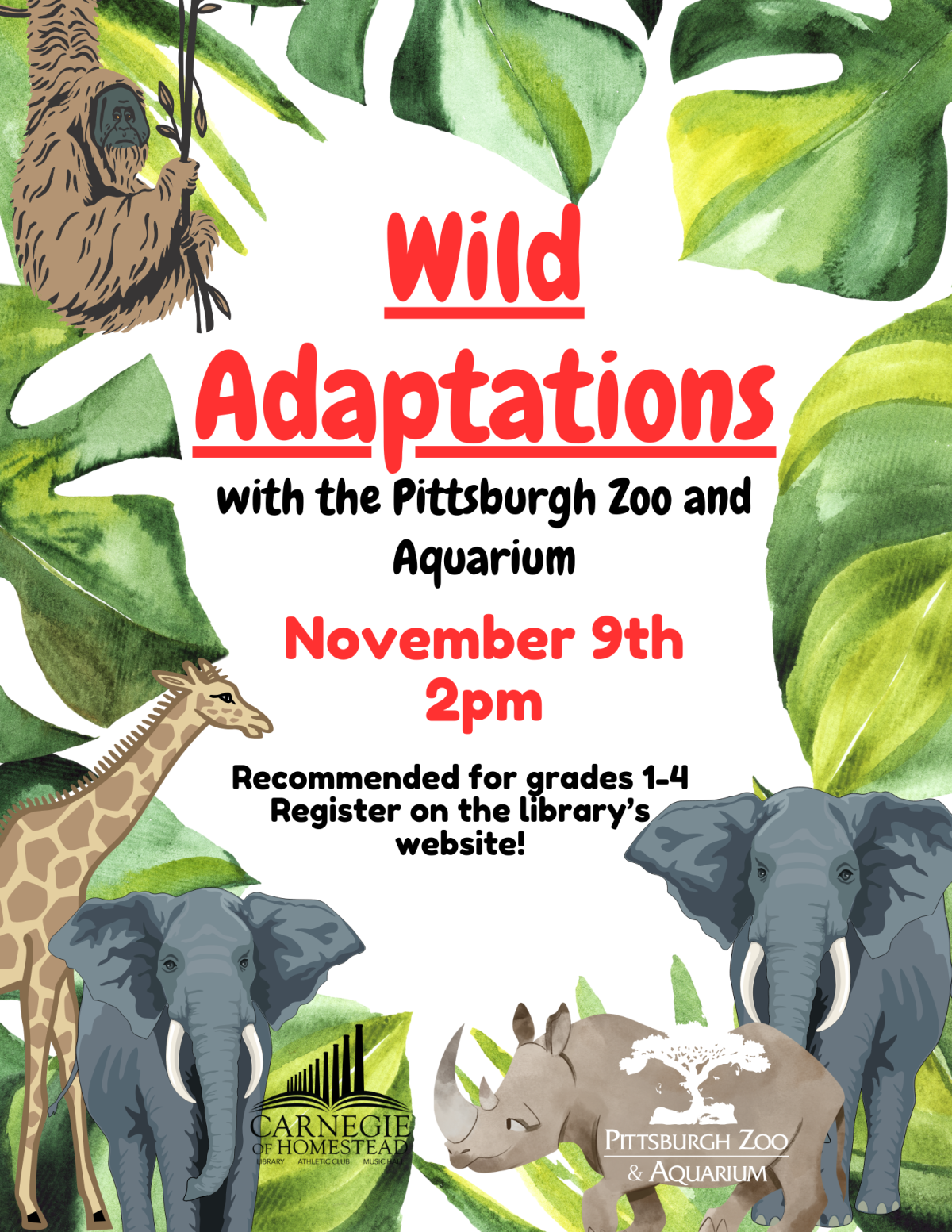 Wild Adaptations with the Pittsburgh Zoo 11/9 at 2pm. Register on the library website, recommended for grades 1-4