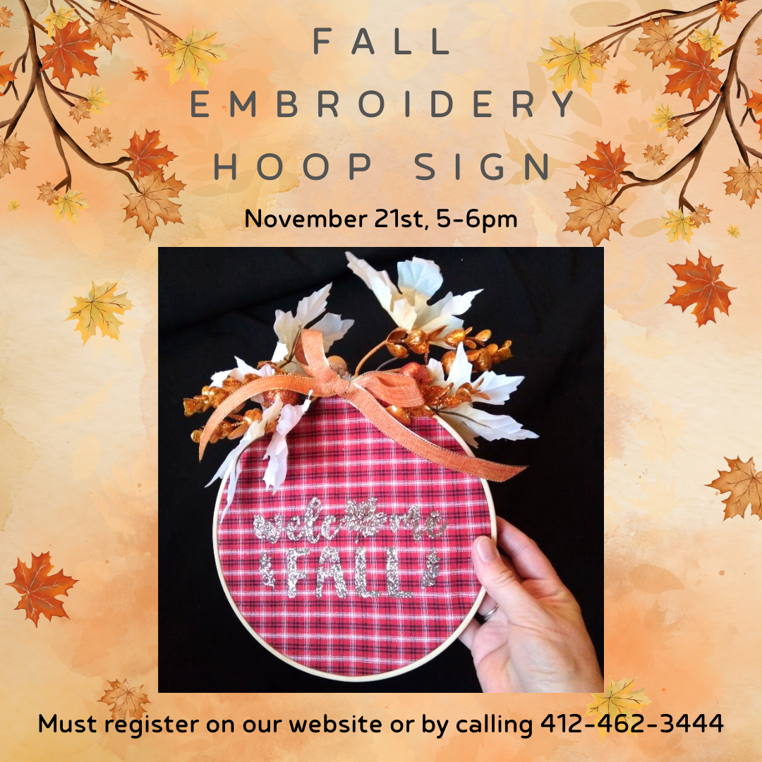 Fall embroidery hoop craft- november 21st from 5 to 6 pm